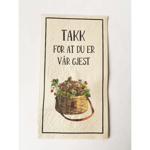 VAKKER BUFFET SERVIETT "TAKK FOR AT DU ER V�R GJEST", 33 X 40 CM